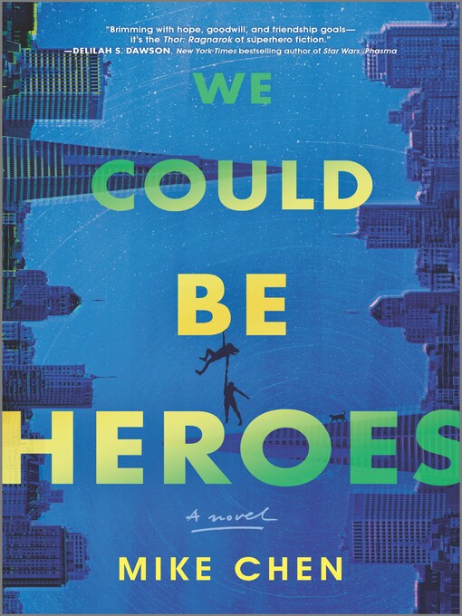 Title details for We Could Be Heroes by Mike Chen - Wait list